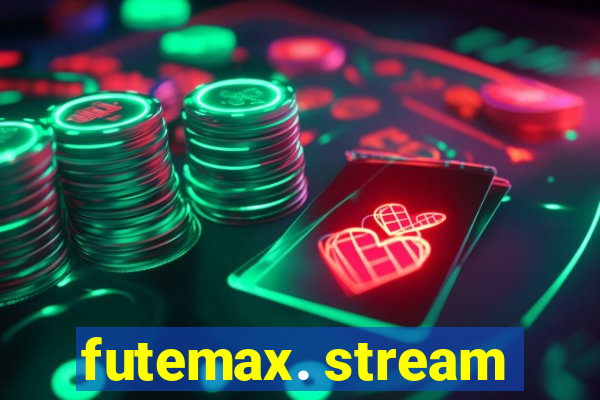 futemax. stream